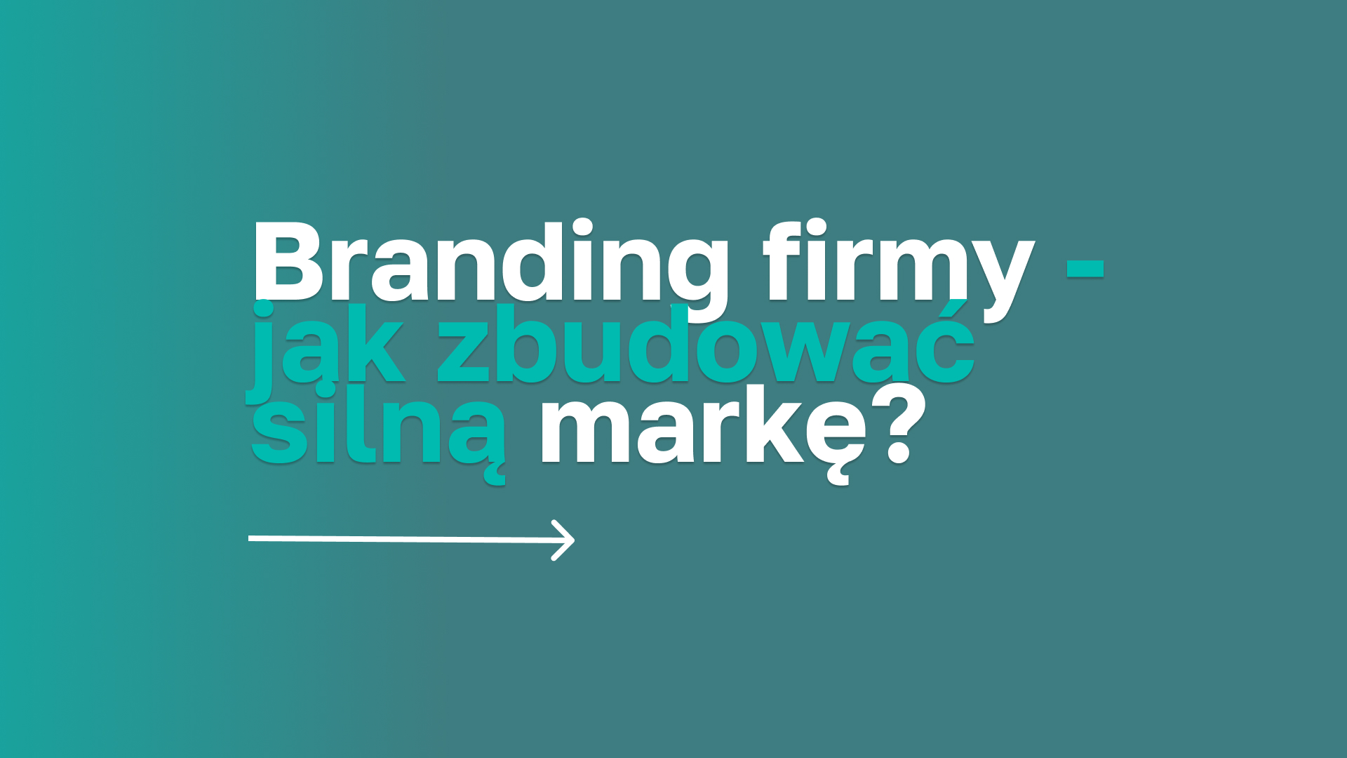 Branding firmy – jak zbudować silną i rozpoznawalną markę?